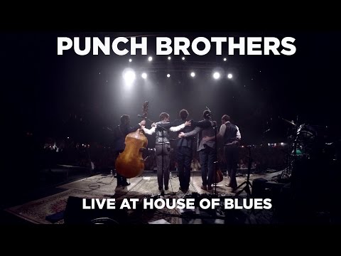 Punch Brothers: Live at House of Blues (Full Set)